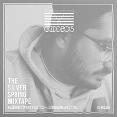 THE SILVER SPRING MIXTAPE | JUSTRUMENTAL EDITION | BY ESCATA