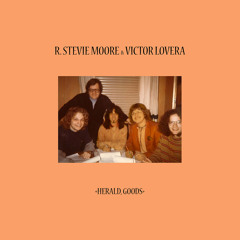 R. Stevie Moore & Victor Lovera - Maximum The Reply