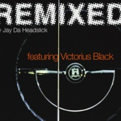 (Mixtape) Victorius Black pour REMIXED ( Only Vinyl )