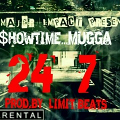 Mugga....$howtime -24/7 (prod by limit beats) at Haaz studio