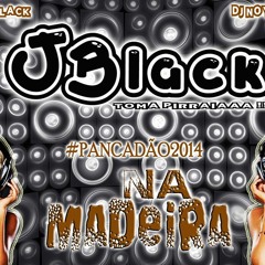JBlack - Na Madeira (SOM DE PAREDÃO) 2014