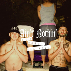 Ain't Nothin' (Feat. SELFKING)