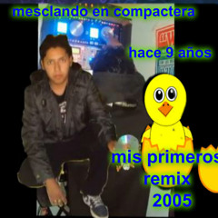 SED WILMER FULL DJ HACE 9 AÑOS MESCLANDO EN COMPACTERA. MIS PRIMEROS REMIX  . WILYS CORPORATION 2005