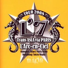 L'Arc~en~Ciel - Hoshizora Live (Trans Asia Via Paris Tour)