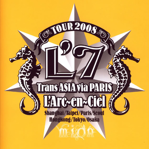 Stream L'Arc~en~Ciel - Hoshizora Live (Trans Asia Via Paris Tour