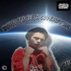 Born To Be A Superstar