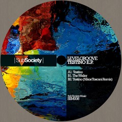 SSM008 : Level Groove - Testino (Nikos Toscani Remix)