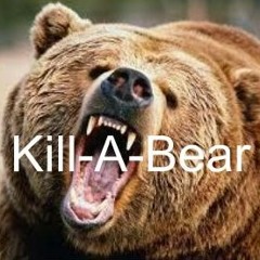 Kill-A-Bear (ft Kaden Dhal & Ryan.)