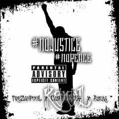 KooL x NoJusticeNoPeace x TreZahFooL x Ca$h MonEy x Bunka