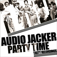 Audio Jacker - Party Time (Original Mix)