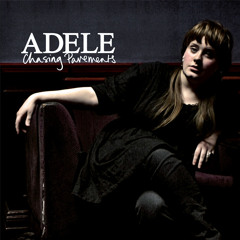 Chasing Pavements - Adele (Edisi lupa lirik)