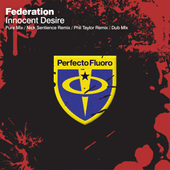 Federation - Innocent Desire (Pure Mix)