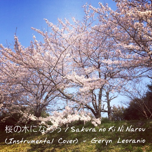 Stream Sakura no Ki Ni Narou - AKB48 (Instrumental Cover) by Geryn L |  Listen online for free on SoundCloud
