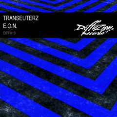 Transeuterz - E.O.N. (Diffuzion Records 019)