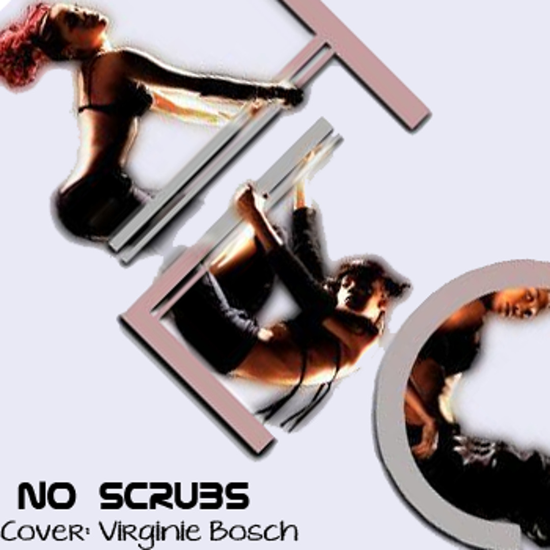 Stream TLC - NO SCRUBS by BoschMusic | Listen online for free on