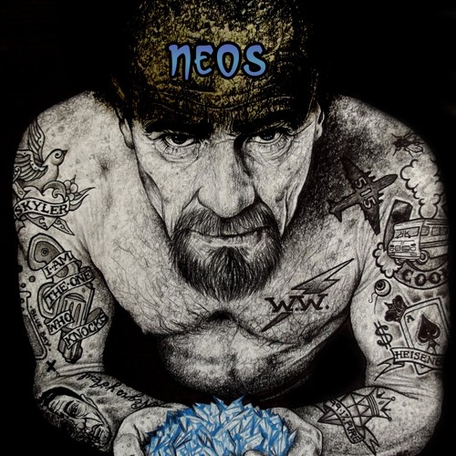 NEOS - Heisemberg (this is not meth)