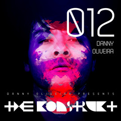 The Konstrukt 012 - Danny Oliveira