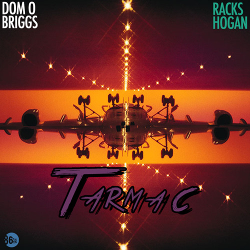 Racks Hogan & Dom O Briggs -  Tarmac  ( prod. by Coopatroop )