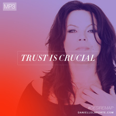 Trust Is Crucial