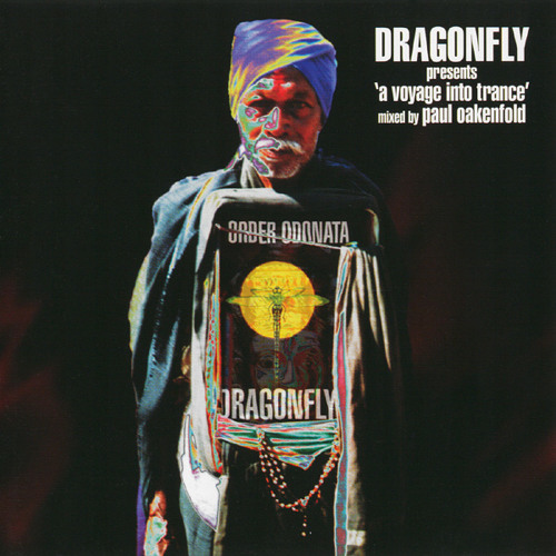 Dragonfly presents Paul Oakenfold ‎– A Voyage Into Trance