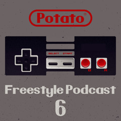 DJ POTATO - Freestyle Podcast #6