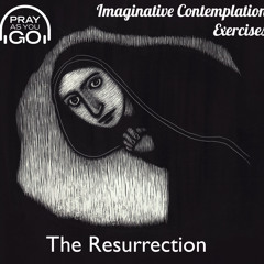 Imaginative Contemplation: The Risen Jesus