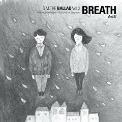 SM The Ballad (Taeyeon ft Jonghyun) - Breath (Cover)