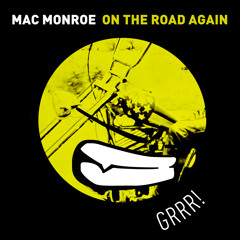 Mac Monroe - On The Road Again (Original Mix) [Ego Music]