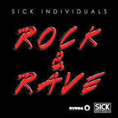 Sick Individuals - Rock & Rave [Afrojack - JACKED Radio Rip]