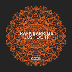 Rafa Barrios - Just Do It (Original Mix)