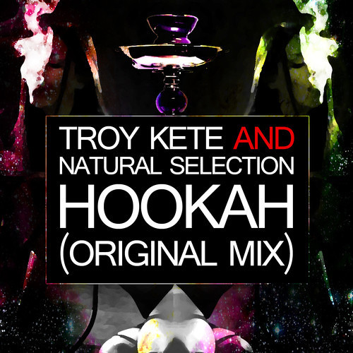 Hookah by Troy Kete ✖ Natural Selection