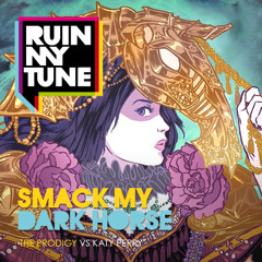 The Prodigy vs Katy Perry - Smack my Dark Horse (RUINMYTUNE MashUp)