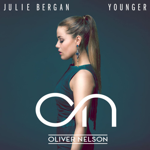 Julie Bergan - Younger (Oliver Nelson Remix)