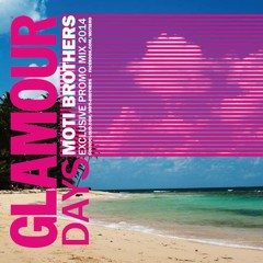 Moti Brothers-Glamour Days Exclusive Promo Mix 2014