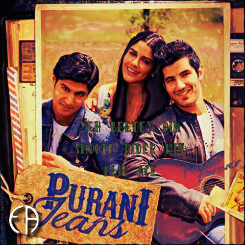 Stream PURANI JEANS YEH BEETEY DIN (SMOOTH RIDER MIX) by Flip Ace