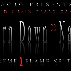 GCBG Preme x Flame Spitta - "Turn Down or Nah?"