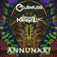 CubixRube & Karl Mac - Annunaki (Original Mix)**Free DL**