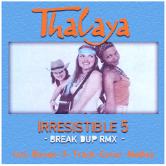 'Thalaya' - 'Irresistible 5' - Electro Break Dub RMX / Promo-Maxi (2006)short cut