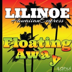 "Floating Away"  Lilinoe - Hawaiian Empress
