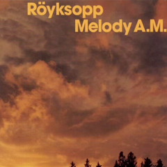 Eple (full Version) - Röyksopp