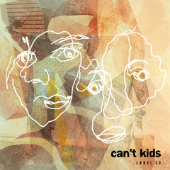 Can't Kids - You Don't Plan
