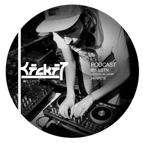 Kickit Records Podcast #018 - LSTN