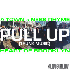 Pull Up (Trunk Music) x Atownomas