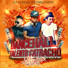 Talento Catracho (dancehall Mix ) VERANO 2014