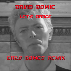 David Bowie's Let's Dance (Enzo Gomes Remix)
