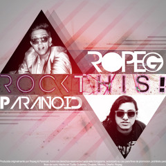 Ropeg & Paranoid - Rock This! (Original Mix)