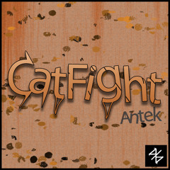 Antek - Catfight [Remix Competition] [June 6th - July 20th]