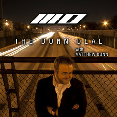 The Dunn Deal with Matthew Dunn episode 003