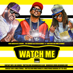 WATCH ME - JOE GUNNER & NMB STUNNAZ