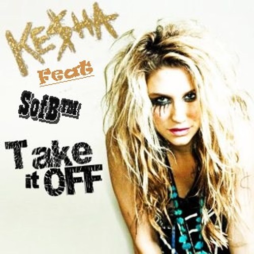 SofB™ - New Take It Off 2014 - (re-edit)